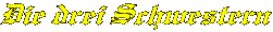 Die drei Schwestern